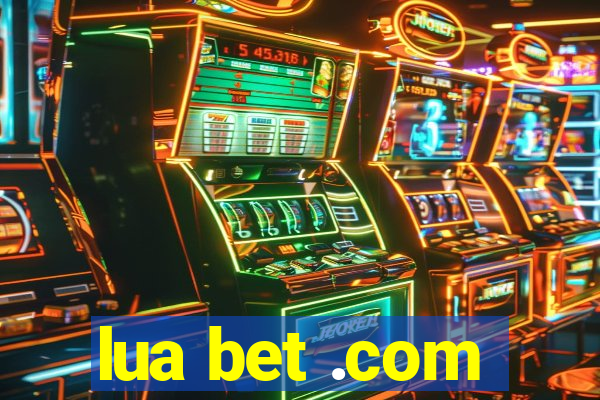 lua bet .com